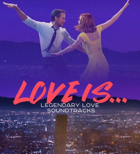 «Love is... Легендарные саундтреки любви»