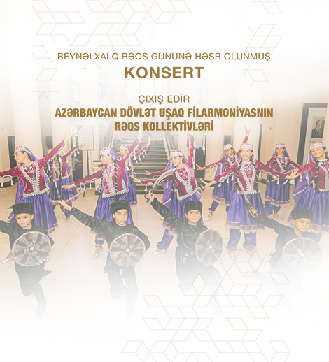 Beynəlxalq rəqs gününə həsr olunmuş konsert
