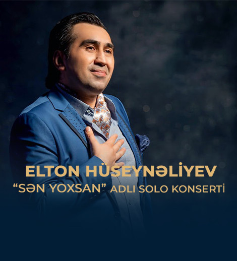 Elton Huseynaliyev Live Concert “Sən Yoxsan”