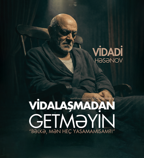 Vidalaşmadan getməyin