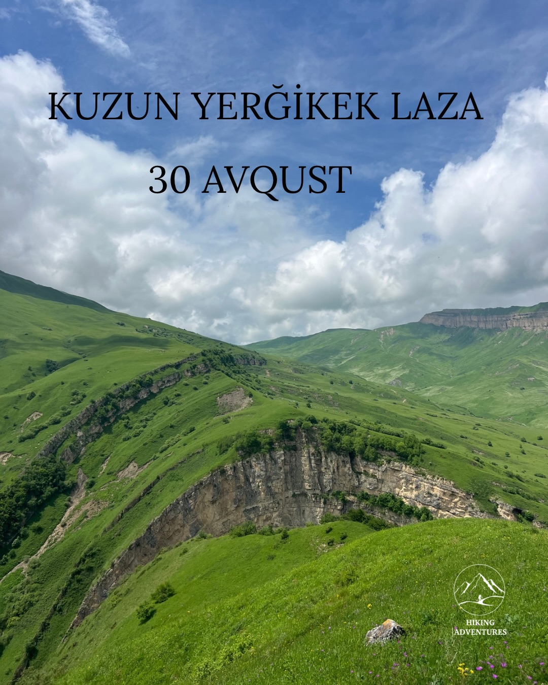 Yürüş Turu "Kuzun, Yerğikek, Laza"