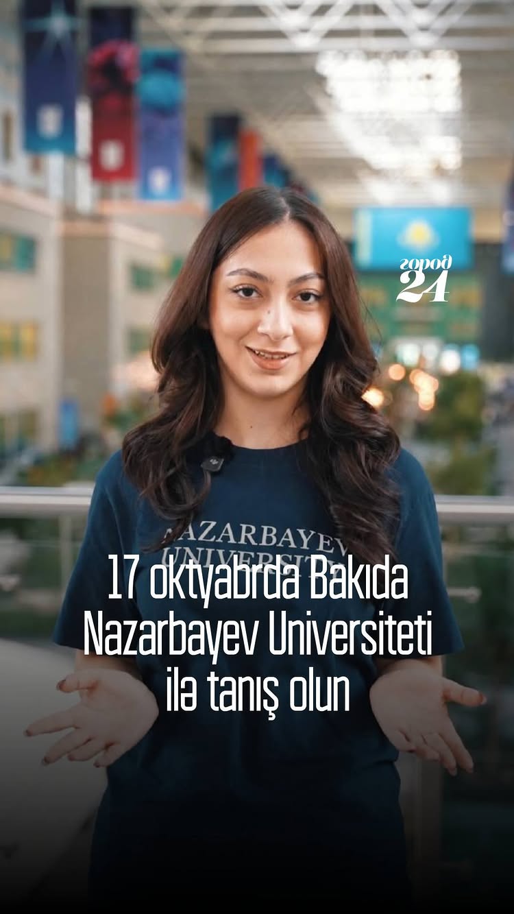 Bakıdakı Nazarbayev Universiteti ilə tanışlıq